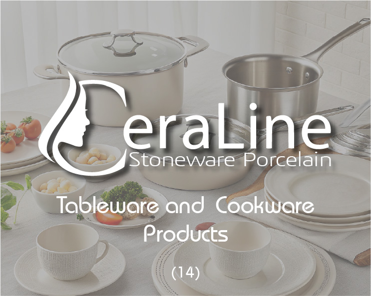 CeraLine Tableware and  Cookware Products